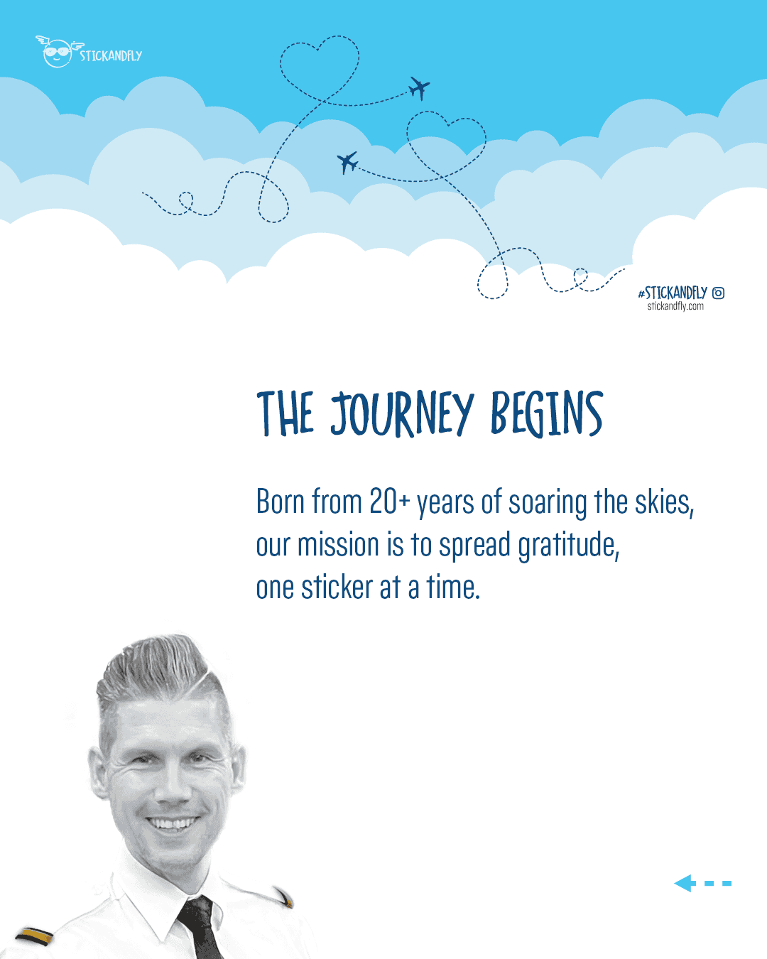 Stick & Fly | The journey begins