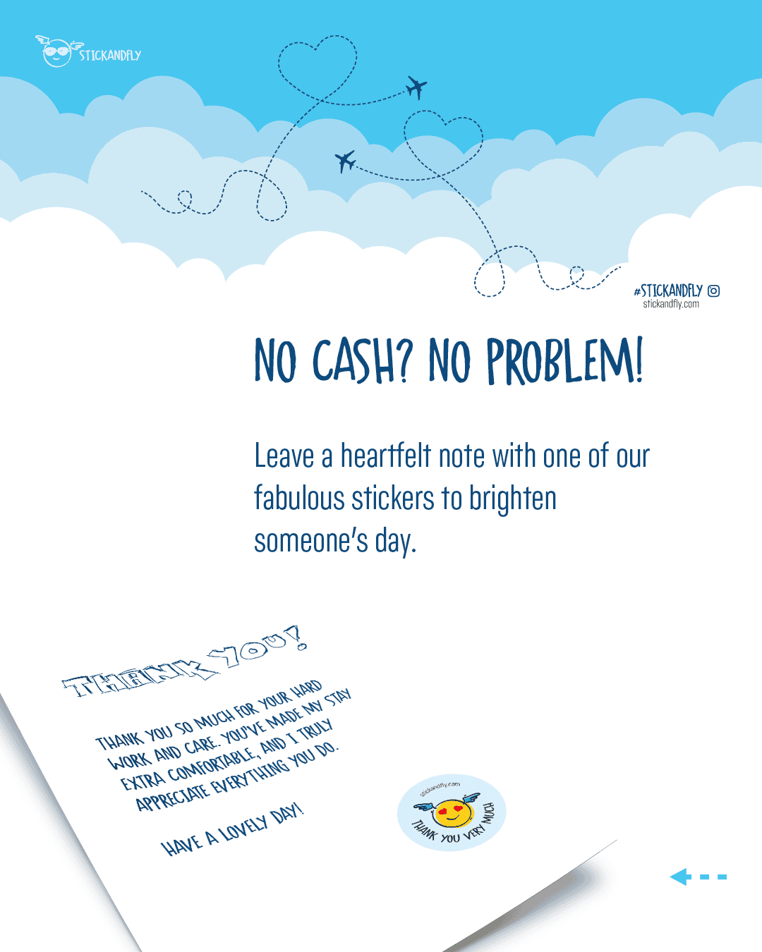 Stick & Fly | No Cash, no Problem